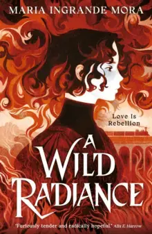 A Wild Radiance | Rea