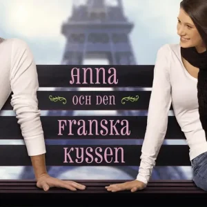 Precis inkommet | Anna och den franska kyssen