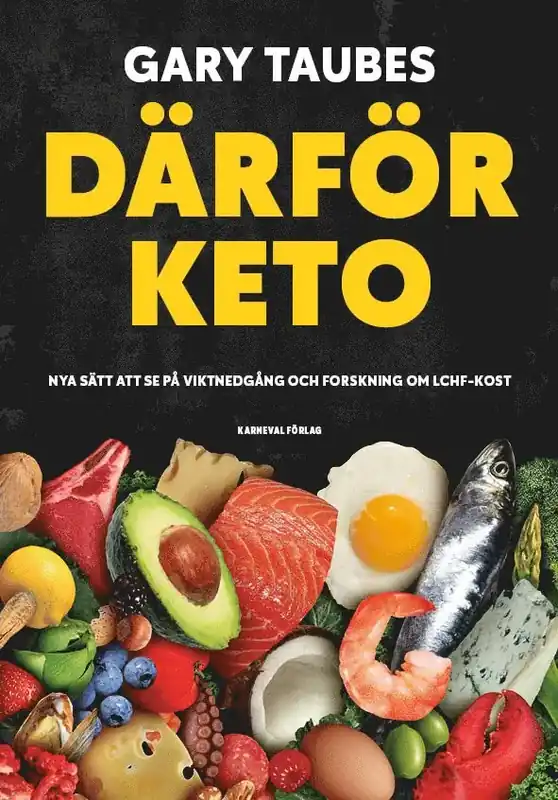 Därför keto nya sätt att se på viktnedgång och forskning om LCHF-kost - Professionell kvalitet