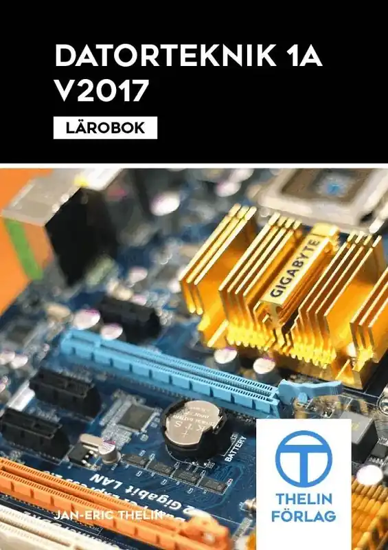 Premiumkvalitet | Datorteknik 1A V2017 - Lärobok