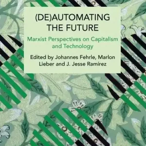 (De)Automating the Future - Deal
