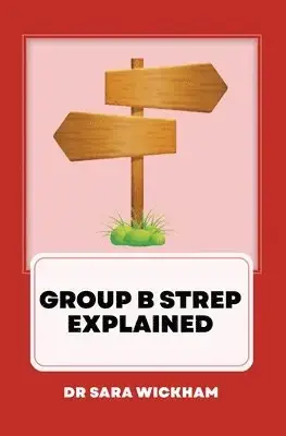 Group B Strep Explained - Nedsatt pris
