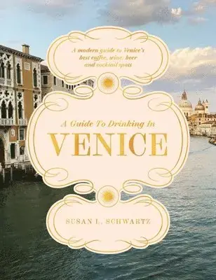 Storsäljare - Guide to Drinking in Venice