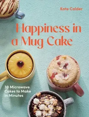 Rea | Happiness in a Mug Cake