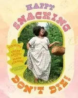 Happy Snacking, Don‘t Die! | Deal