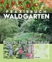 Sänkt pris | Praxisbuch Waldgarten