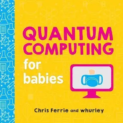 Quantum Computing for Babies - Specialerbjudande
