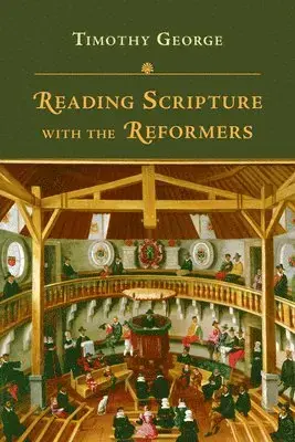 Reading Scripture with the Reformers - Beställ direkt